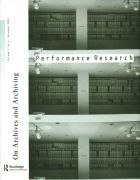 Front Cover of Performance Research: Volume 7 Issue 4 - On Archives & Archiving