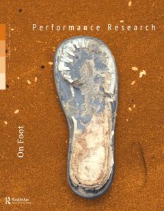 Front cover of Performance Research: Volume 17 Issue 2 - On Foot