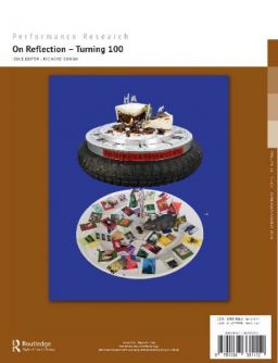 Back cover of Performance Research: Volume 23 Issue 4 - On Reflection : Turning 100